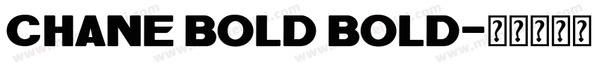 Chane Bold Bold字体转换